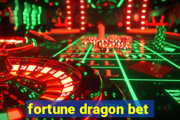 fortune dragon bet